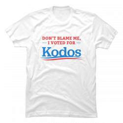 don't blame me i voted for kodos shirt